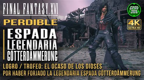 Final Fantasy 16 Cómo Conseguir la Espada Legendaria Götterdämmerung