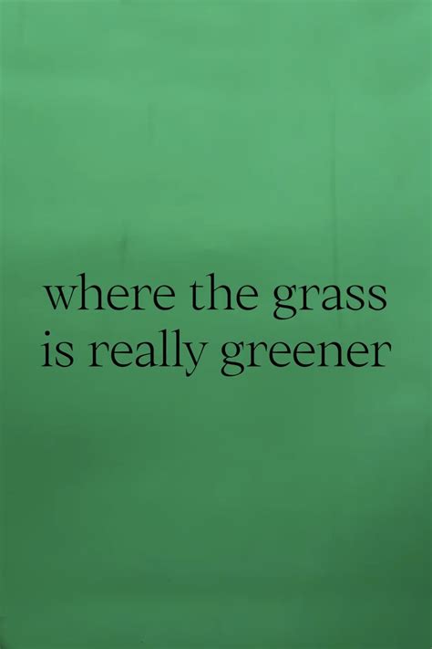 Where The Grass Is Really Greener Posters The Movie Database