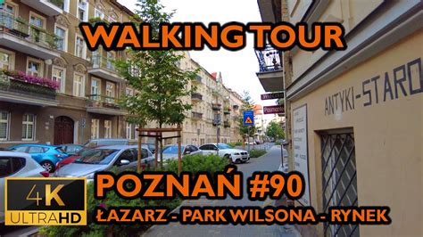 ⁴ᴷ⁶⁰ Poznan Poland Walking Tour 90 Lazarz Wilson Park August