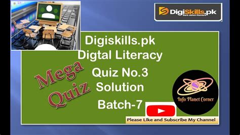 Digital Literacy Quiz No 3 Solution Batch 7 Digiskills 2020 YouTube