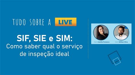 SIF SIE e SIM Como saber qual o serviço de inspeção ideal 55 YouTube