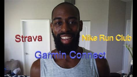 Best Running Apps In Strava Vs Garmin Connect Vs Nike Run Club