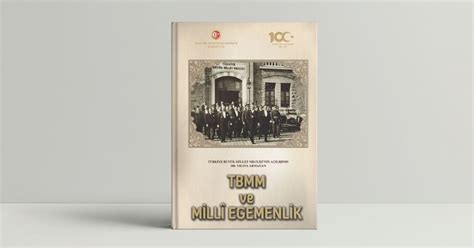 Türkiye Büyük Millet Meclisinin Açılışının 100 Yılına Armağan TBMM ve