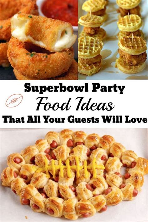 15 Superbowl Party Food Ideas That All Your Guests Will Devour Easy