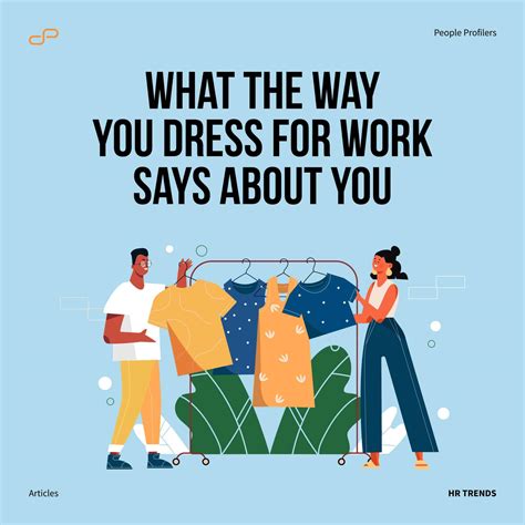 What The Way You Dress For Work Says About You People Profilers