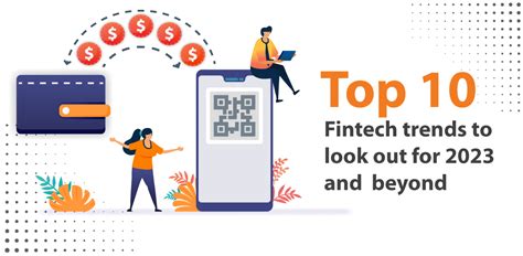 Top 10 Fintech Trends To Look Out In 2023 And Beyond Techforce Global