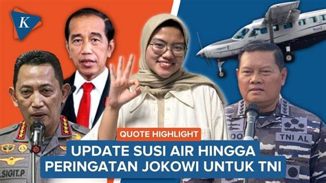 Panglima Bantah Pilot Susi Air Disandera Hingga Peringatan Jokowi Untuk