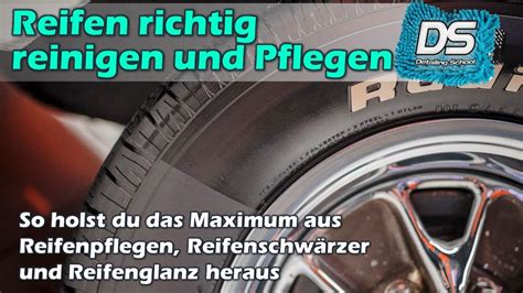 Autoreifen Reinigen Und Pflegen Reifen Pflegen Versiegelungen Und