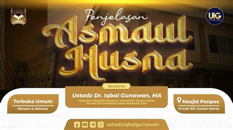 Kajian Kitab Penjelasan Asmaul Husna Al Malik Dan Al Mannan Ustadz