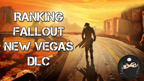 Ranking The DLCs Of Fallout New Vegas YouTube