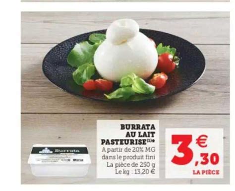 Promo Burrata Au Lait Pasteuris Chez Super U Icatalogue Fr