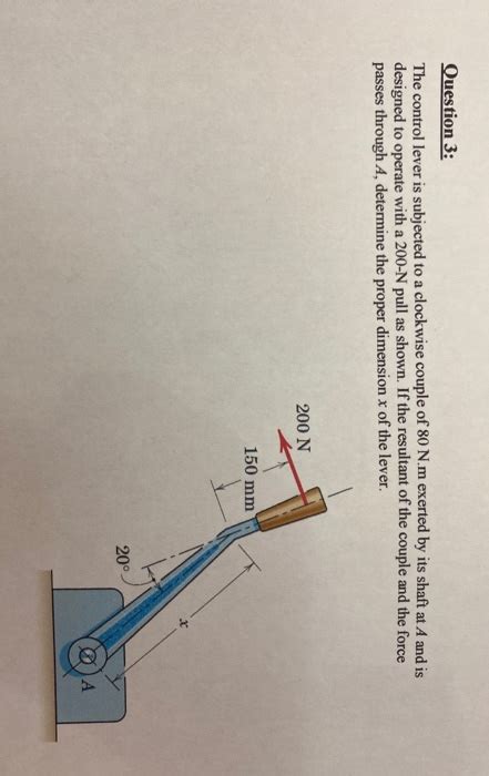 Solved Question The Control Lever Is Subjected To A Chegg