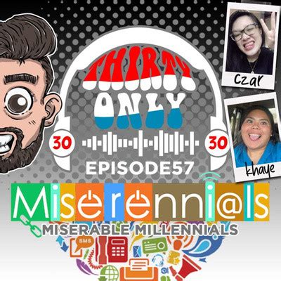 Miserennials Miserable Millennials Thirty Forty Podcast On