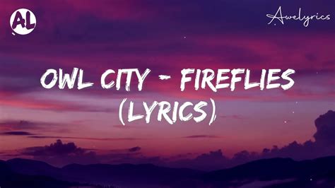 Owl City Fireflies Lyrics Youtube