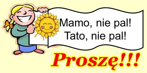 Konkurs Plastyczny Mamo Tato Nie Pal Przy Mnie Prosz Szko A