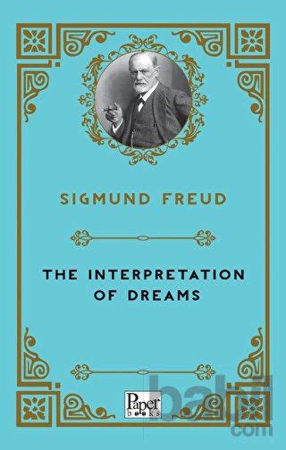 The Interpretation Of Dreams Sigmund Freud