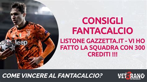 Fantacalcio Vi Ho Fatto La Squadra Sul Listone Gazzetta It Con