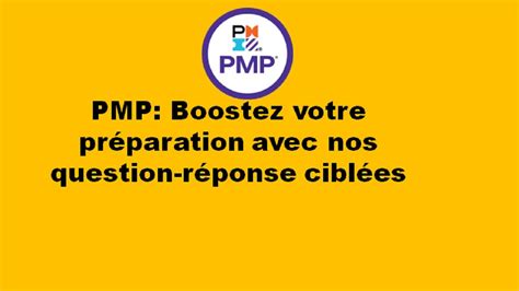 PMP Boostez votre préparation avec nos question réponse ciblées YouTube