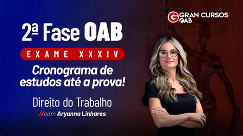 2ª fase do Exame XXXIV OAB Cronograma de estudos até a prova Dir