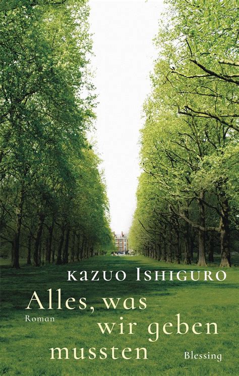 Alles Was Wir Geben Mussten Von Kazuo Ishiguro Buch