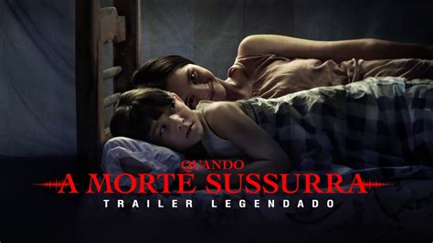 Quando A Morte Sussurra 1 - Quando a Morte Sussurra (2023) | Trailer Legendado - YouTube