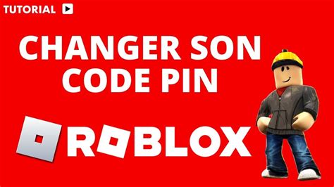 Comment Changer Son Code Pin Sur Roblox Youtube