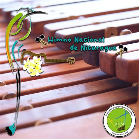 Himno Nacional de Nicaragua - Escuela de Marimba y Guitarra Flavio Galo ...