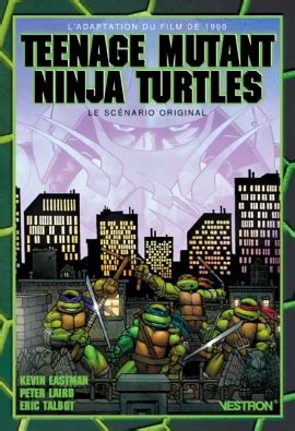 Teenage Mutant Ninja Turtles Le Sc Nario Original Regard Critique