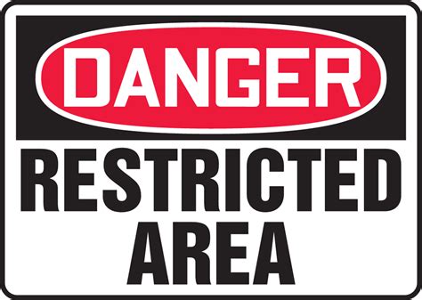 Restricted Area Osha Danger Safety Sign Madm149