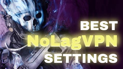 Best NoLagVPN Settings For Easier Lobbies In Warzone Black Ops 6 YouTube