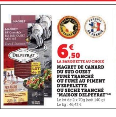 Promo MAGRET DE CANARD DU SUD OUEST OU FUMÉ AU PIMENT D ESPELETTE OU