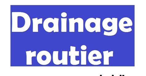 Cours De Drainage Et D Assainissement De Chauss Es Routiers