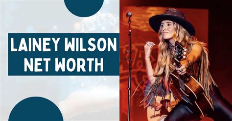 Lainey Wilson Net Worth 2025 - Kaile Meagan