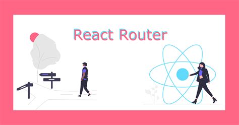 Mastering Routing In React A Comprehensive Guide With Examples Hot