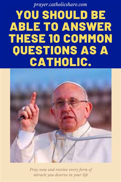 Top Questions Every Catholic Must Know And Answer About The Faith