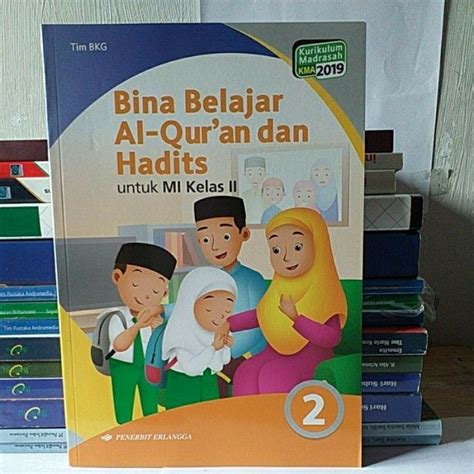 Buku Bina Belajar Al Qur An Dan Hadits Untuk Mi Kelas Ii Erlangga