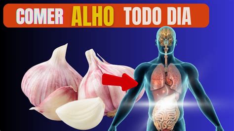 O QUE ACONTECE O Seu CORPO Ao Comer ALHO TODOS OS DIAS 10