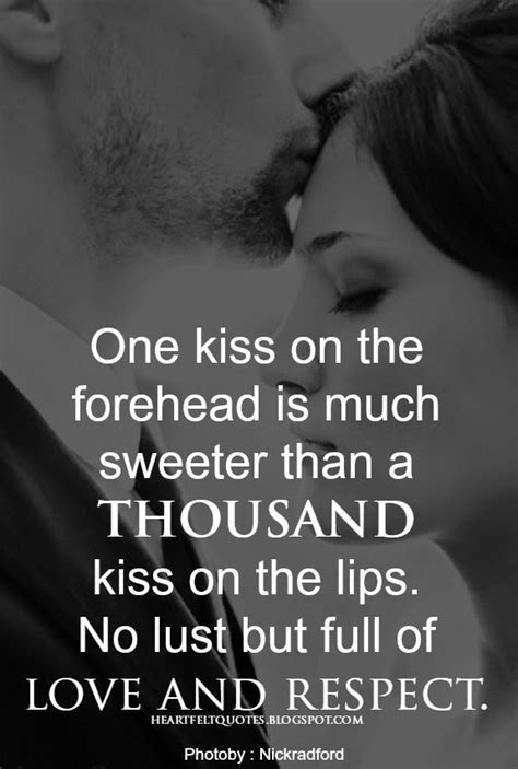 One Kiss On The Forehead Is Much Sweeter Than A Thousand Kiss On The