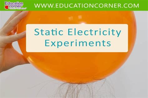 Top 10 Fun Static Electricity Experiments - Education Corner