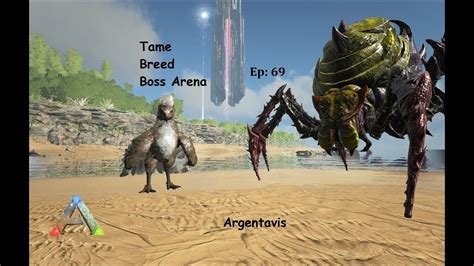 Tame Breed Boss Arena Gamma Broodmother Ep 69 Argentavis YouTube