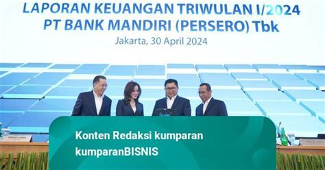 Laba Bersih Bank Mandiri Bmri Tembus Rp T Di Kuartal I