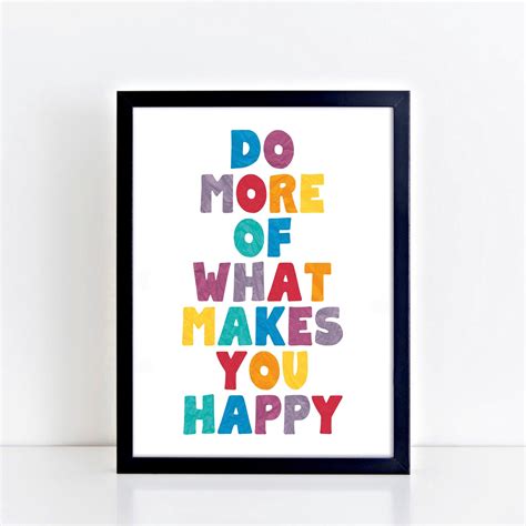 Do More Of What Makes You Happy Poster Rainbow Colours Print Etsy