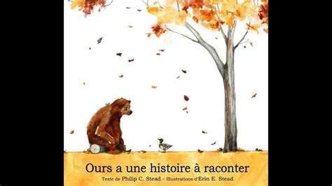 Ours A Une Histoire A Raconter De Philip C Stead Et Erin E Stead