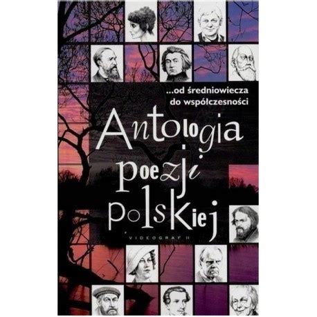 Antologia Poezji Polskiej Jan Grzybowski OPRAWA Sklep Opinie Cena