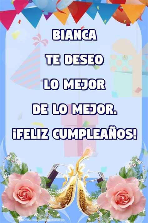 Bianca Felicitaciones de cumpleaños mensajesdeseosfelicitaciones