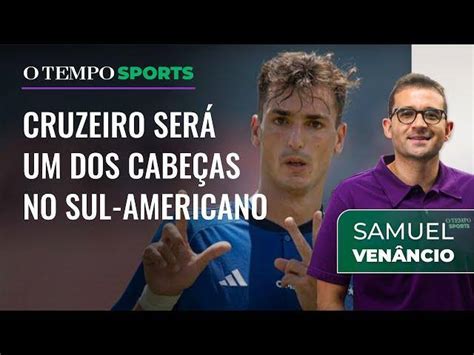 O que esperar do Cruzeiro na Sul Americana Veja análise de Samuel