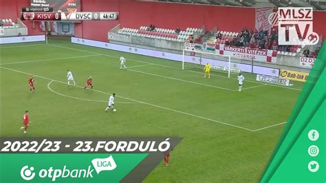 Kisvárda Master Good DVSC 0 1 0 0 OTP Bank Liga 23 forduló