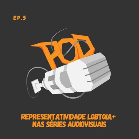 Cultura e Representatividade LGBTQIA em Séries Audiovisuais Episódio