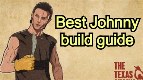 Tcsm Best Johnny Build Guide Youtube