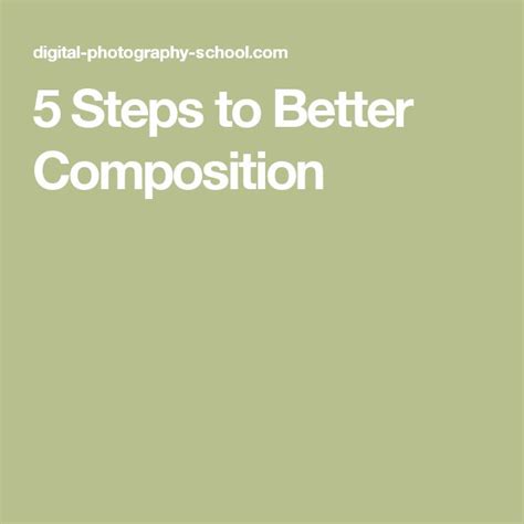 5 Steps To Better Composition Photography Ebooks How To Take Photos